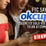 La FTC afferma che OkCupid ha venduto segretamente le immagini degli utenti a una società di intelligenza artificiale

