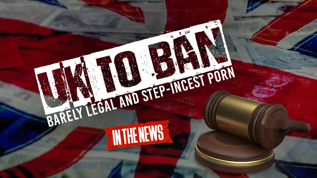 Il Regno Unito vieterà il porno appena legale e l'incesto
