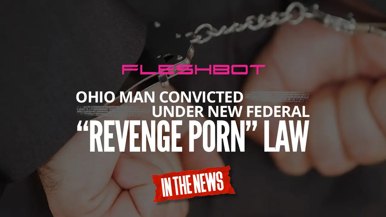 Uomo dell'Ohio condannato ai sensi della nuova legge federale sul "revenge porno".
