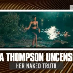 Tessa Thompson senza censure: il suo corpo nudo e la verità
