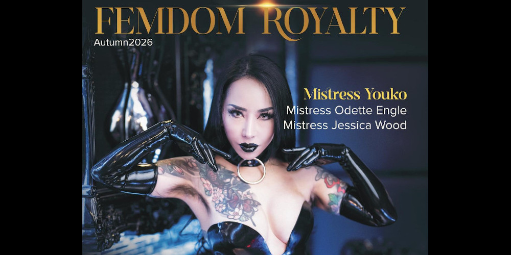 Lady Bellatrix pubblica il numero 5 di Femdom Royalty, con Mistress Youko